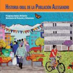 [PARA DESCARGAR]:: HISTORIA ORAL DE LA POBLACIÓN ALESSANDRI, PROGRAMA QUIERO MI BARRIO