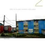 [PUBLICACIÓN DESTACADA]:: El Derecho a la vivienda adecuada en Chile