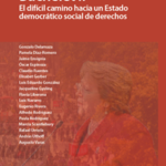 [PARA DESCARGAR]: Bachelet II. El difícil camino hacia un Estado democrático social de derechos