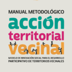MANUAL METODOLÓGICO ACCIÓN TERRITORIAL VECINAL