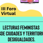 III Foro Virtual “Lecturas Feministas desde ciudades y territorios»