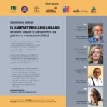 Seminario online «EL HÁBITAT PRECARIO URBANO revisado desde la perspectiva de género e interseccionalidad»