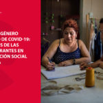 Las mujeres y niñas migrantes necesitan una respuesta inmediata que garantice sus derechos ante la crisis COVID-19
