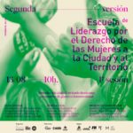 Segunda versión de la Escuela de Liderazgo por el Derecho de las Mujeres a la Ciudad y el Territorio. 1ª sesión